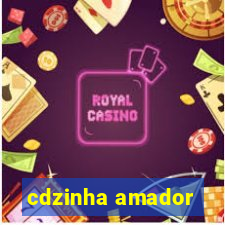 cdzinha amador